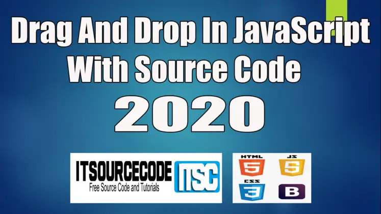 Drag And Drop JavaScript With Source Code - VIDEO - 2022