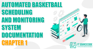 Automated-Basketball-Scheduling-and-Monitoring-System