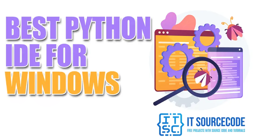 Best Python IDE & Code Editors for Windows, Linux & Mac [2023]