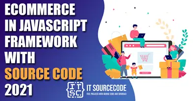 Ecommerce in Javascript Framework with Source Code