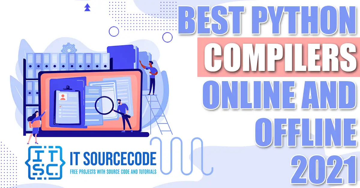 Best Python Compiler (Interpreter) Online and Offline 2023