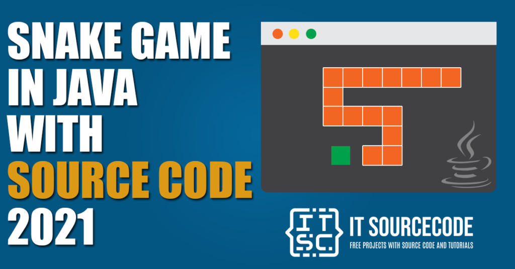 snake-game-in-java-with-source-code-itsourcecode