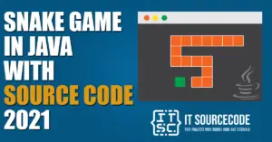 Snake Game In Java with source code