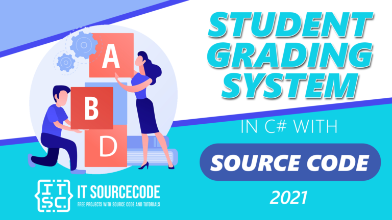 Student Grading System in C# with Source Code 2021