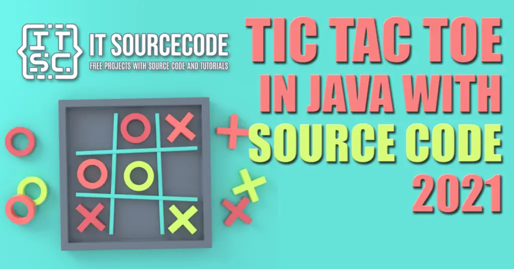 Tic Tac Toe Java With Source Code Itsourcecode