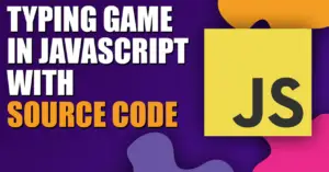 Typing Game in JavaScript with Source Code (2026)