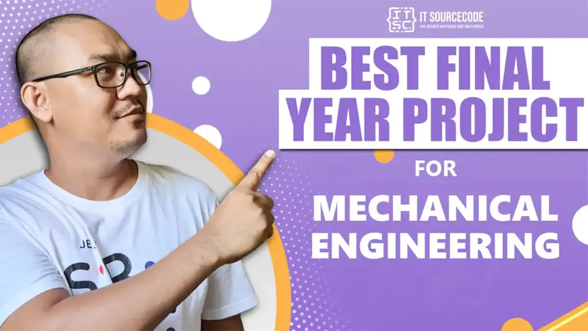 Best Final Year Projects for Mechanical Engineering