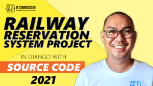 Railway Reservation System in Django with Source Code 2021