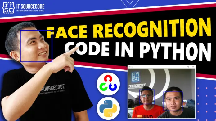 Face Recognition Code In Python Using OpenCV Free Download