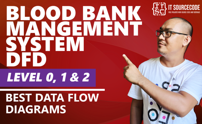 Best Data Flow Diagram - Blood Bank Management System DFD Level 0 1 2 - 2021