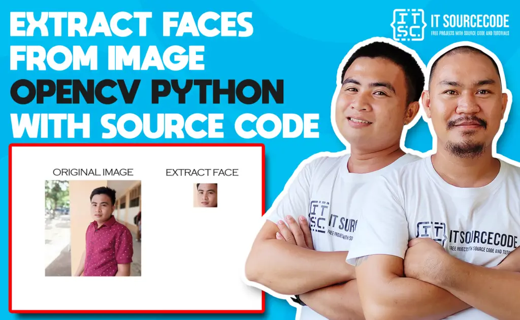 Extract Faces From Image OpenCV Python with Source Code