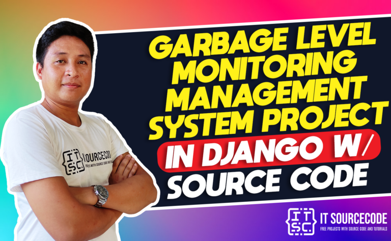 Garbage Level Monitoring System Project in Django with Source Code