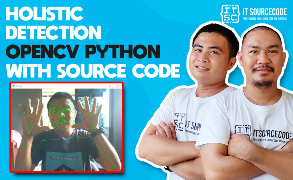 Holistic Detection OpenCV Python With Source Code