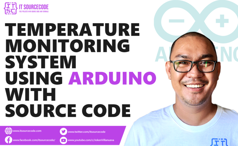 Temperature Monitoring System Using Arduino with Source Code