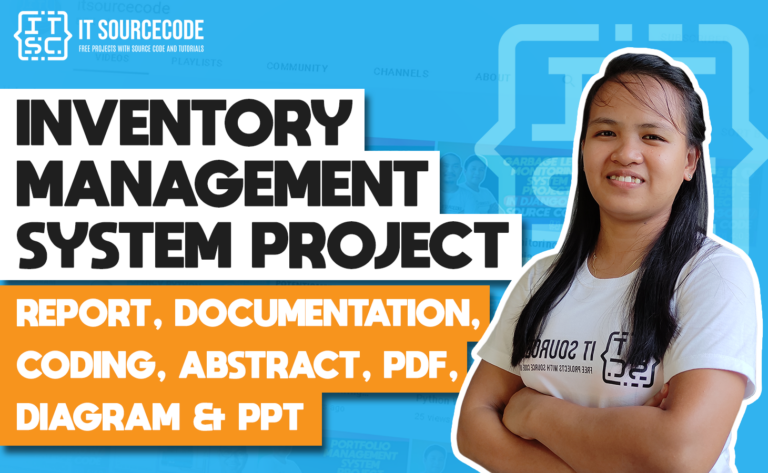 Inventory Management System - report, documentation, coding, abstract, pdf, diagram & ppt