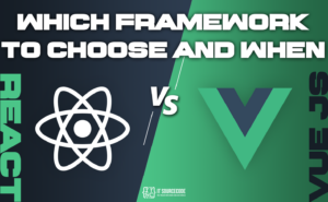Vue vs React in 2021: Which Framework To Choose And When
