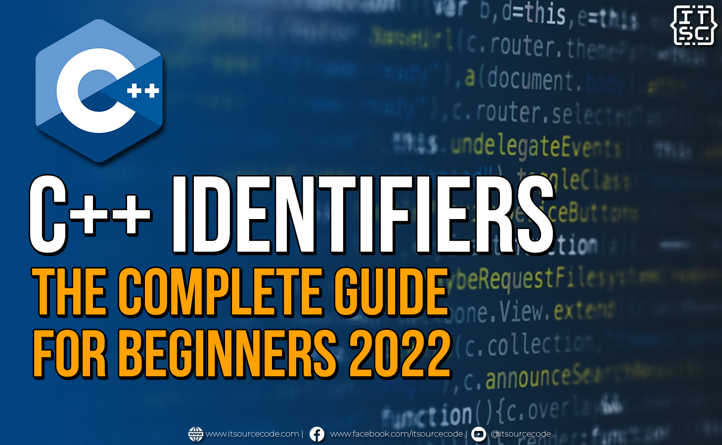 C++ Identifiers - The complete guide for beginners 2022