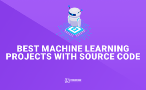 Best Machine Learning Projects with Source Code for 2022