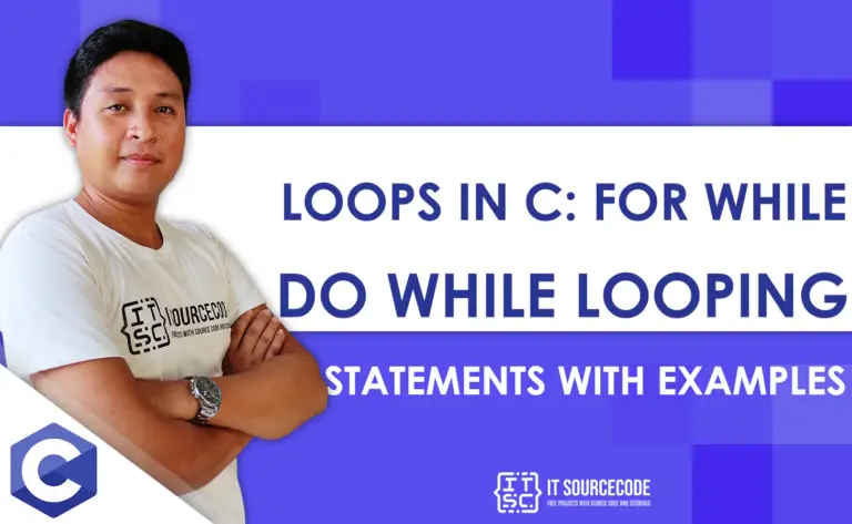 Loops in C: For, While, Do While looping Statements with Examples