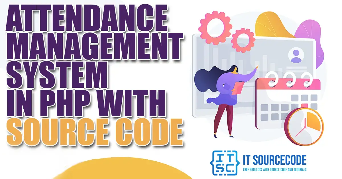 Attendance Management System In PHP With Source Code