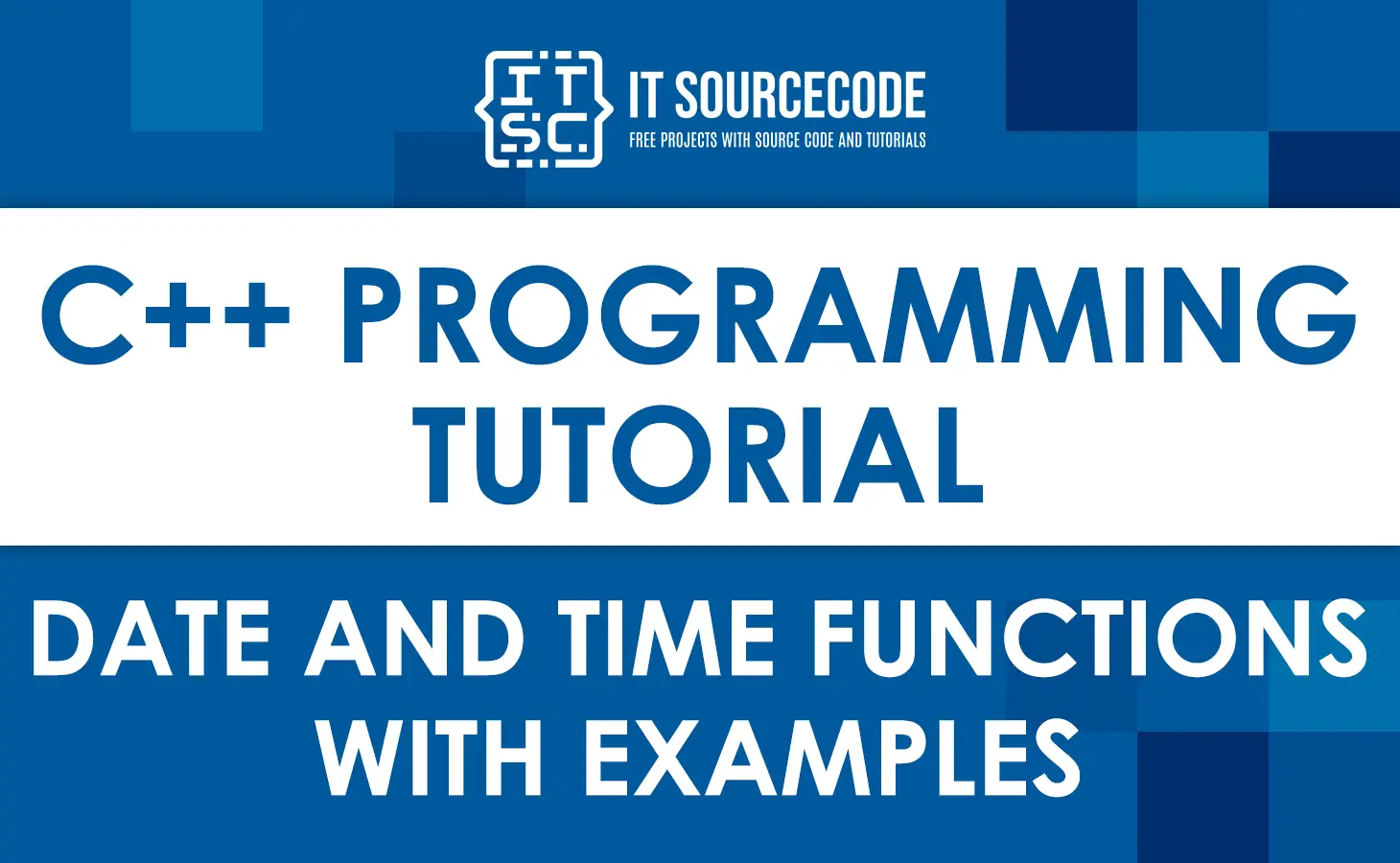 C++ Date and Time Functions with Examples