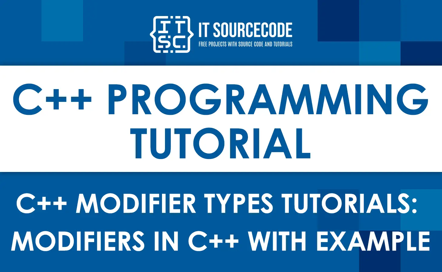 C++ Modifier Types Tutorials - Modifiers in C++ with Example