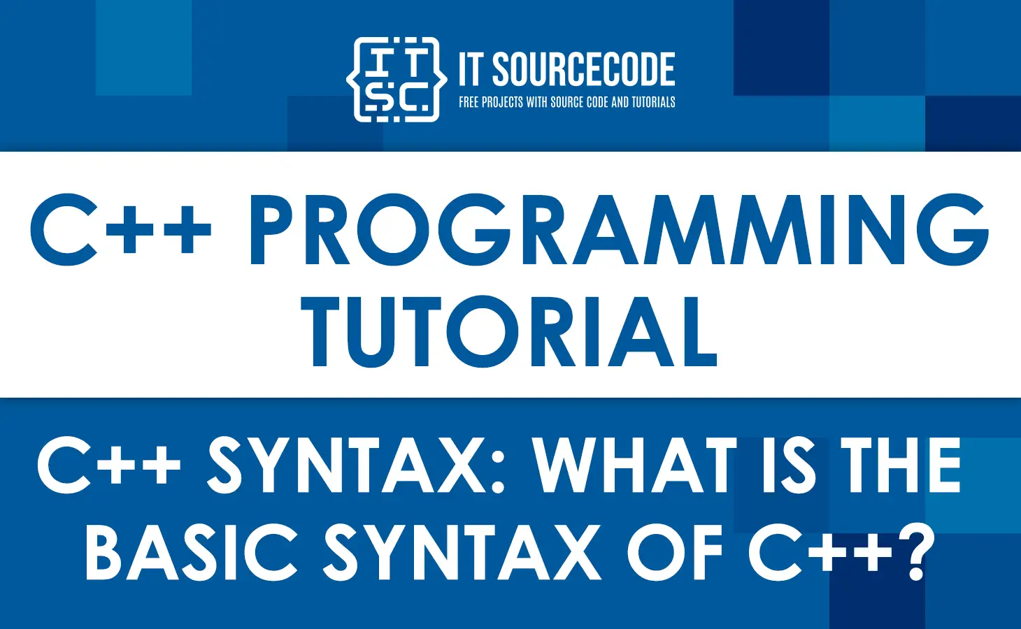 C++ Syntax - What is the basic syntax of C++