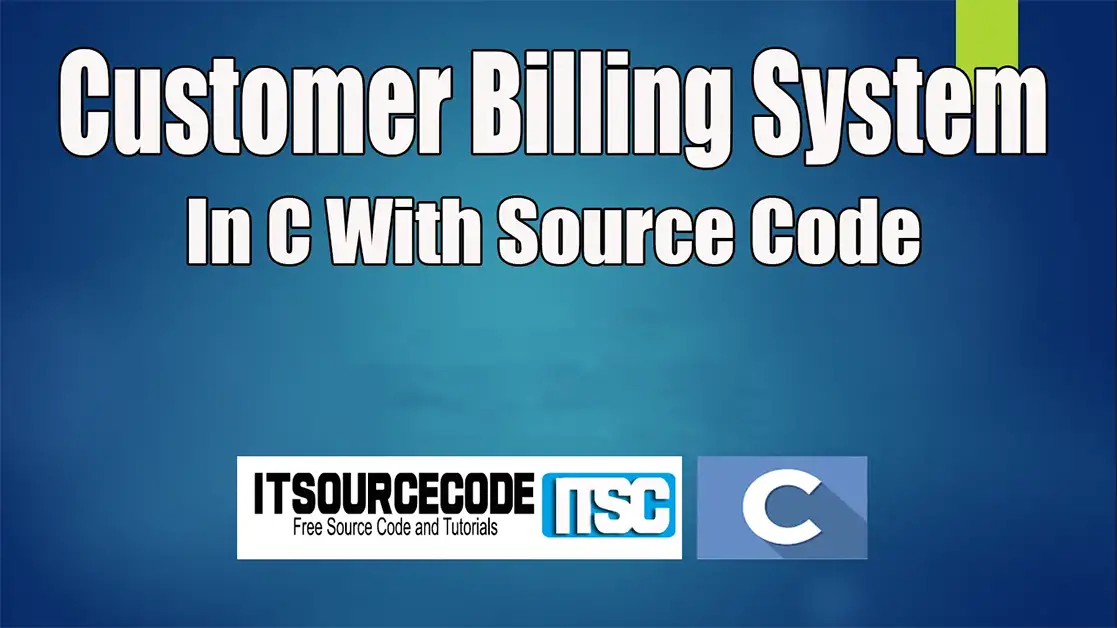 Customer Billing System Project in C With Source Code