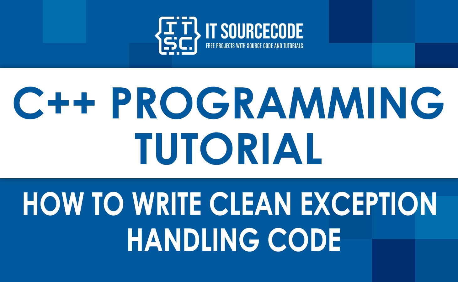 How to Write Clean Exception Handling Code in C++ Language