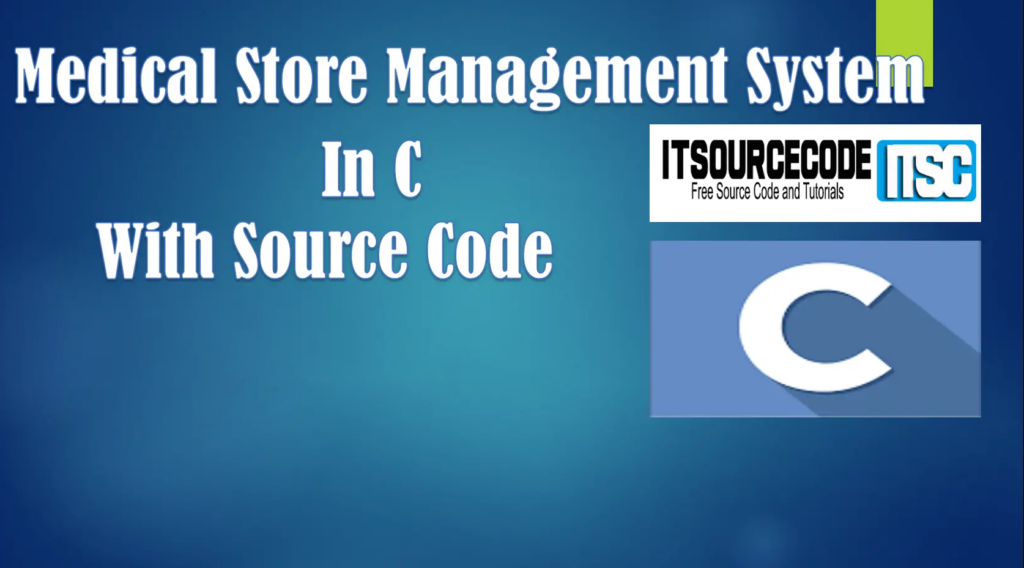 Medical Store Management System In C With Source Code 1024x568 