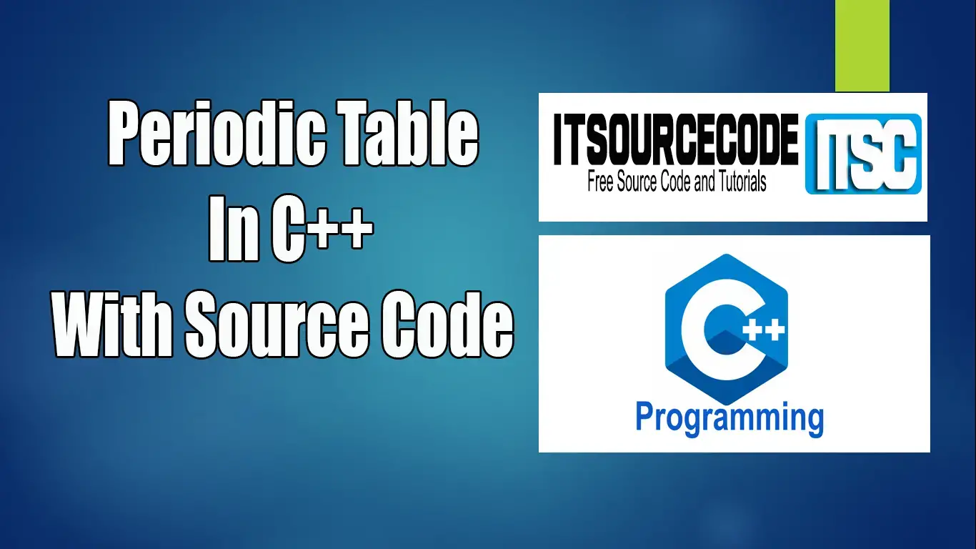 Periodic Table In C++ With Source Code