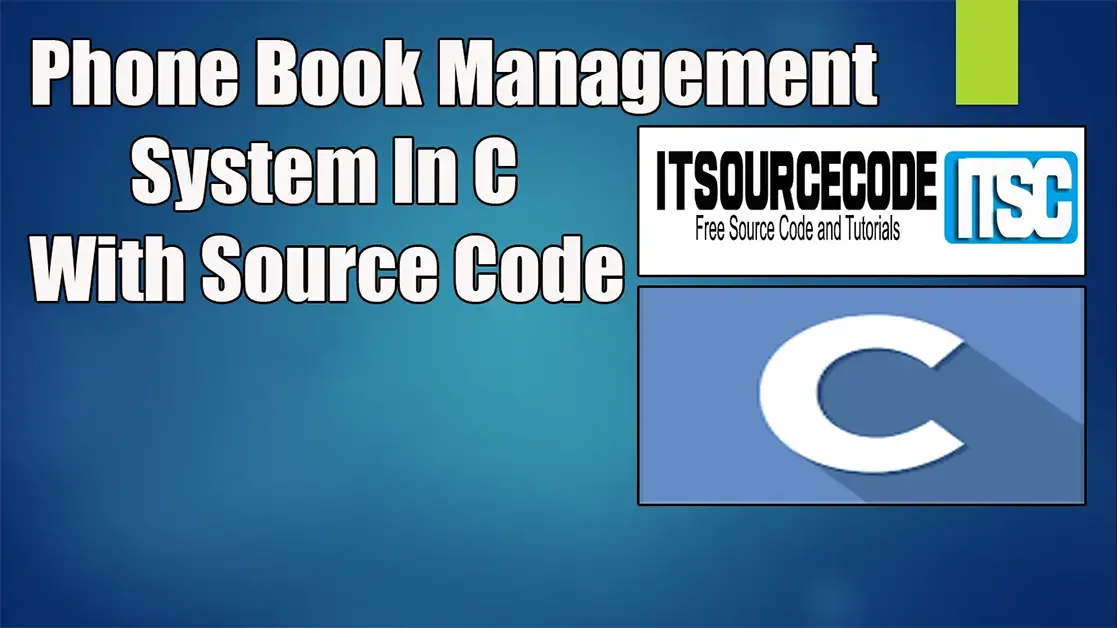 Phone Book Management System In C With Source Code