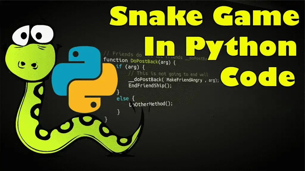 Snake Game In Python Code Free Download