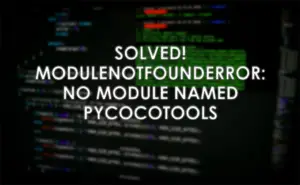 modulenotfounderror no module named pycocotools