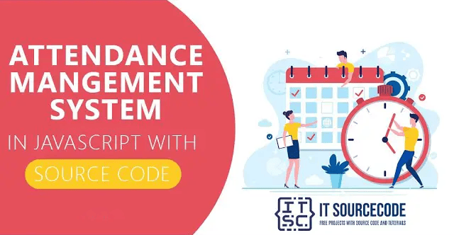 Attendance Management System in JavaScript with Source Code