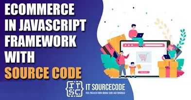 Ecommerce in JavaScript Framework with Source Code