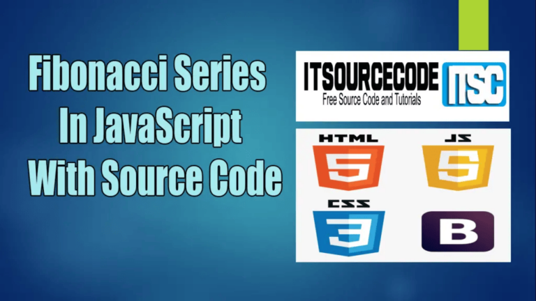 Fibonacci Series In JavaScript With Source Code