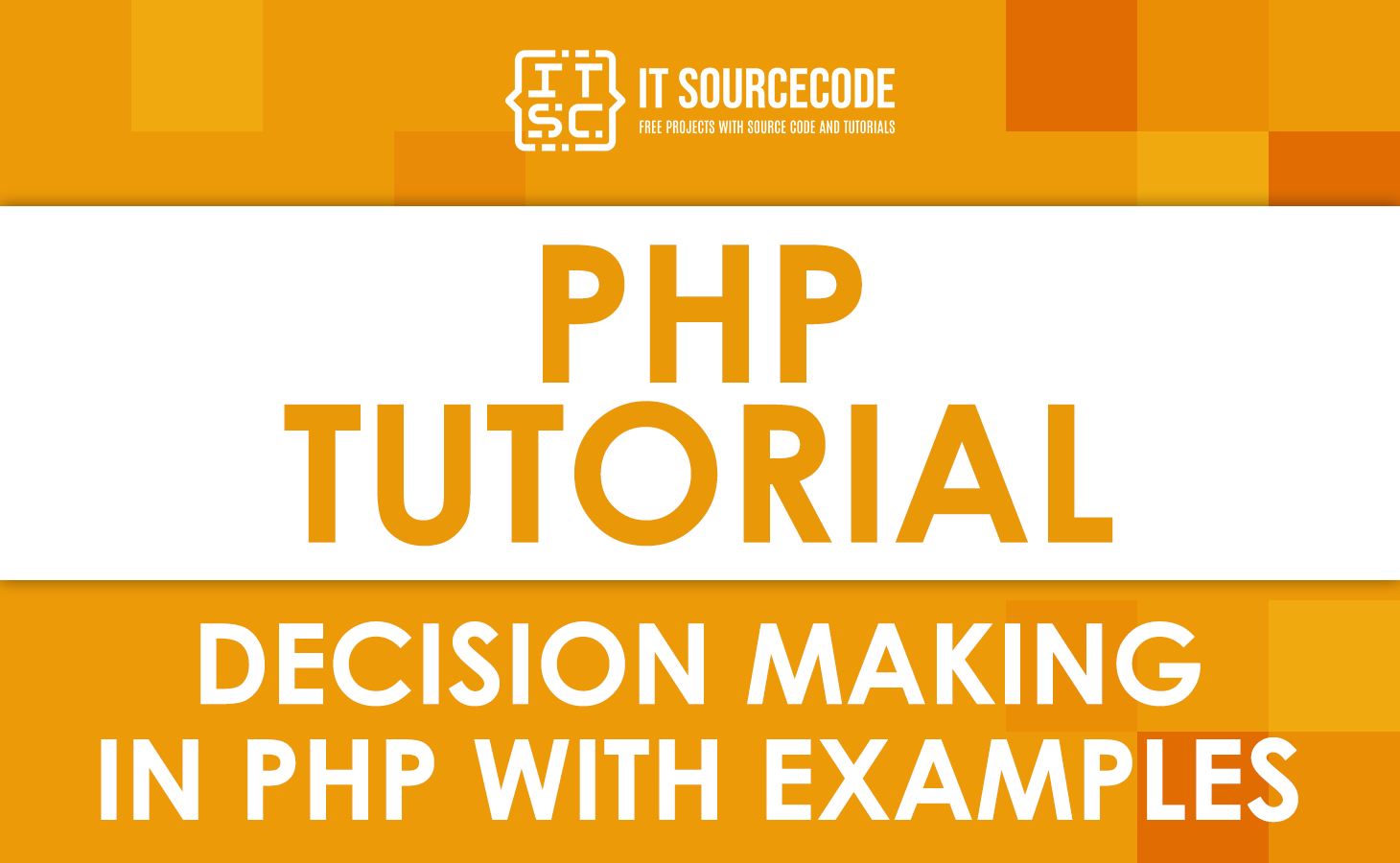 Decision-Making in PHP (With Advanced Examples)