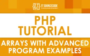 PHP Arrays (With Advanced Program Examples)