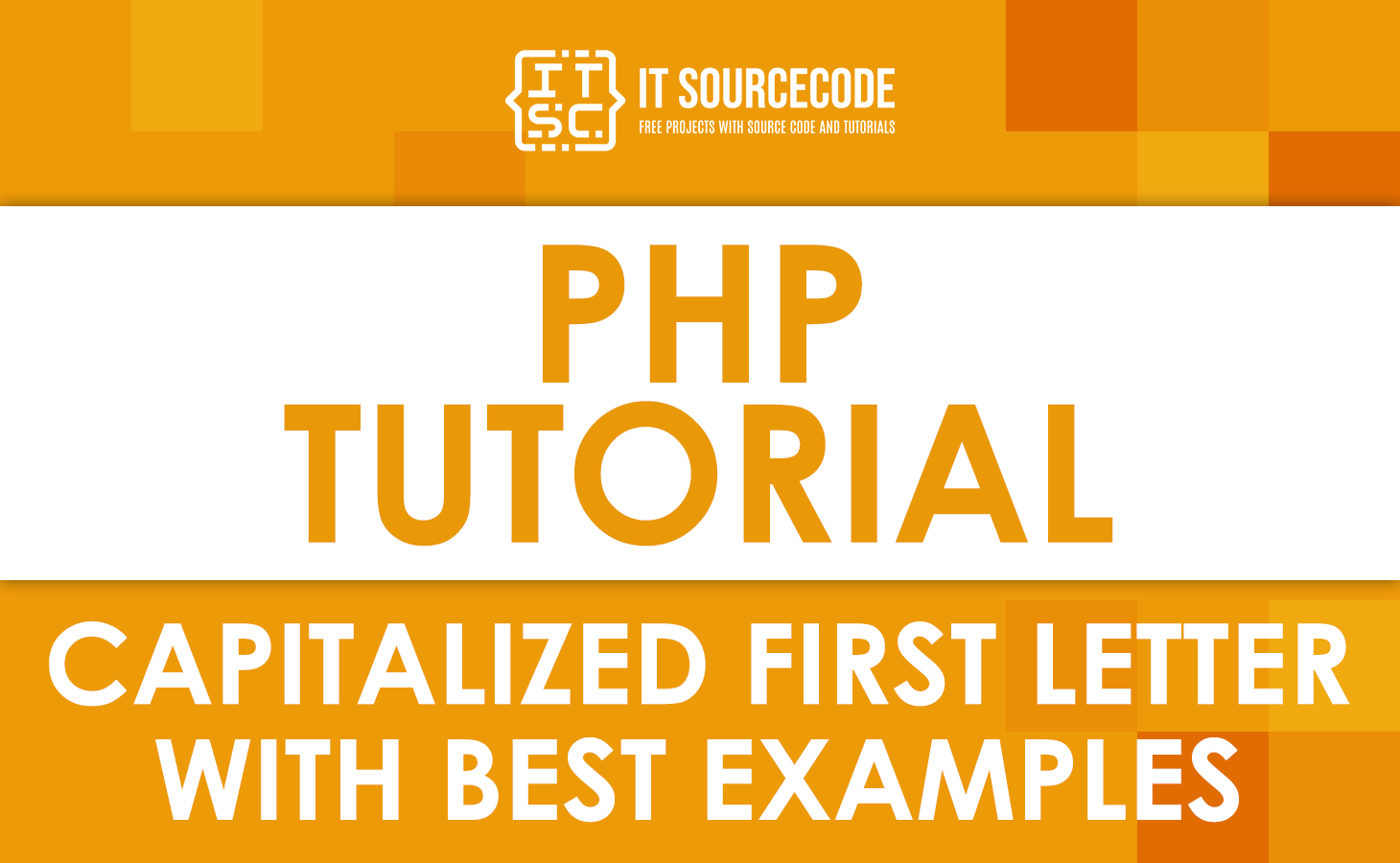 PHP Capitalize First Letter With Best Example Itsourcecode