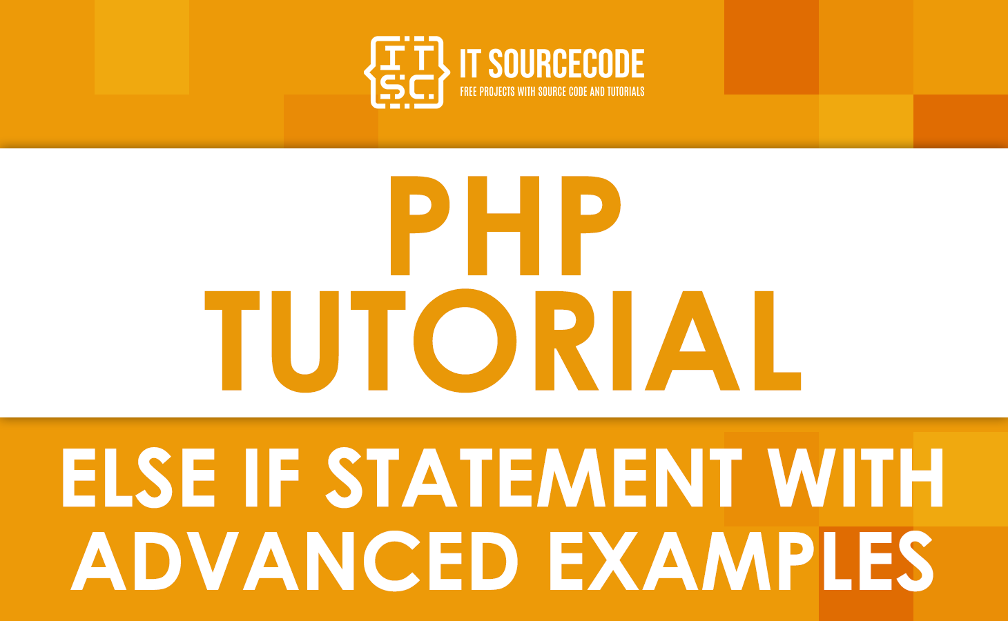 PHP Else If Statement With Advanced Example