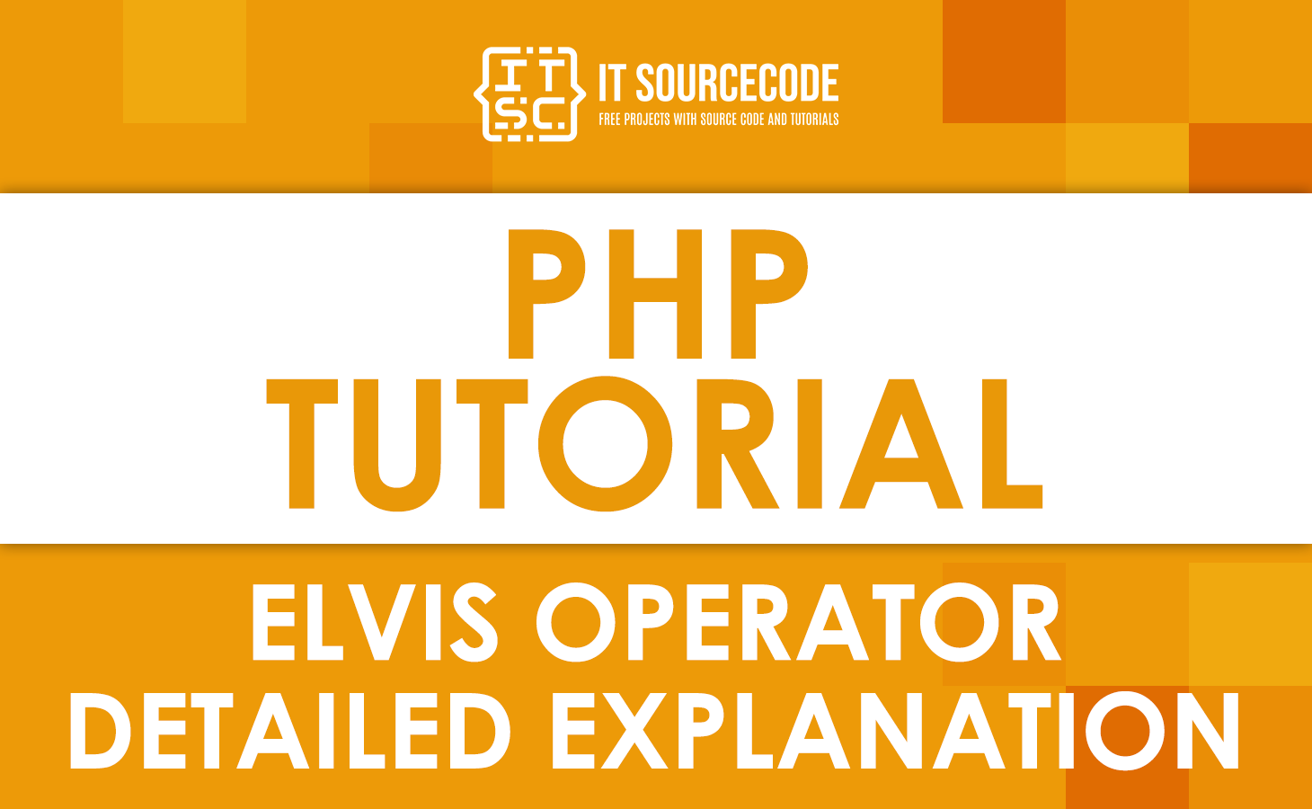 PHP Elvis Operator (Well Detailed Explanation)