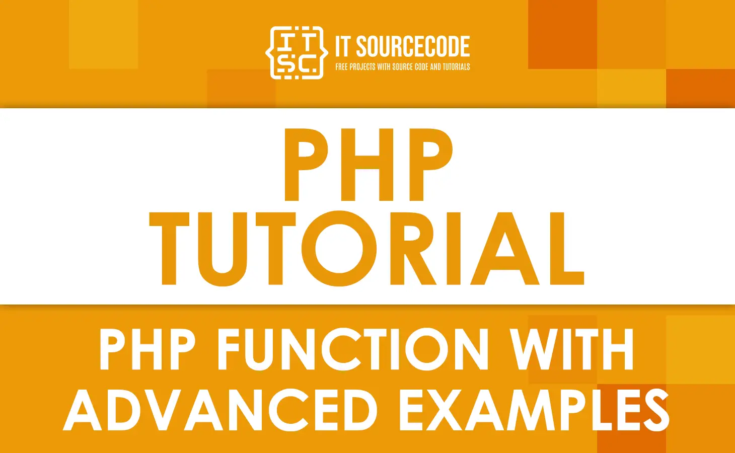 PHP Function with Advanced Example