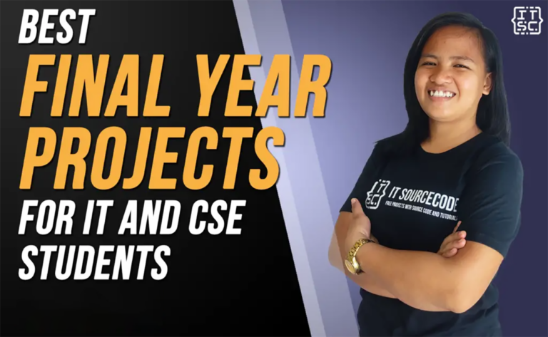 BEST FINAL YEAR PROJECTS FOR IT AND CSE