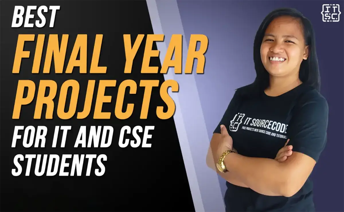 BEST FINAL YEAR PROJECTS FOR IT AND CSE