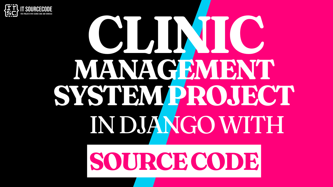 Clinic Management System Project in Django with Source Code