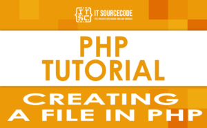 Creating a file in PHP With Examples - Itsourcecode.com
