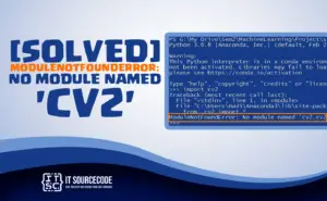 ModuleNotFoundError No Module Named 'cv2'