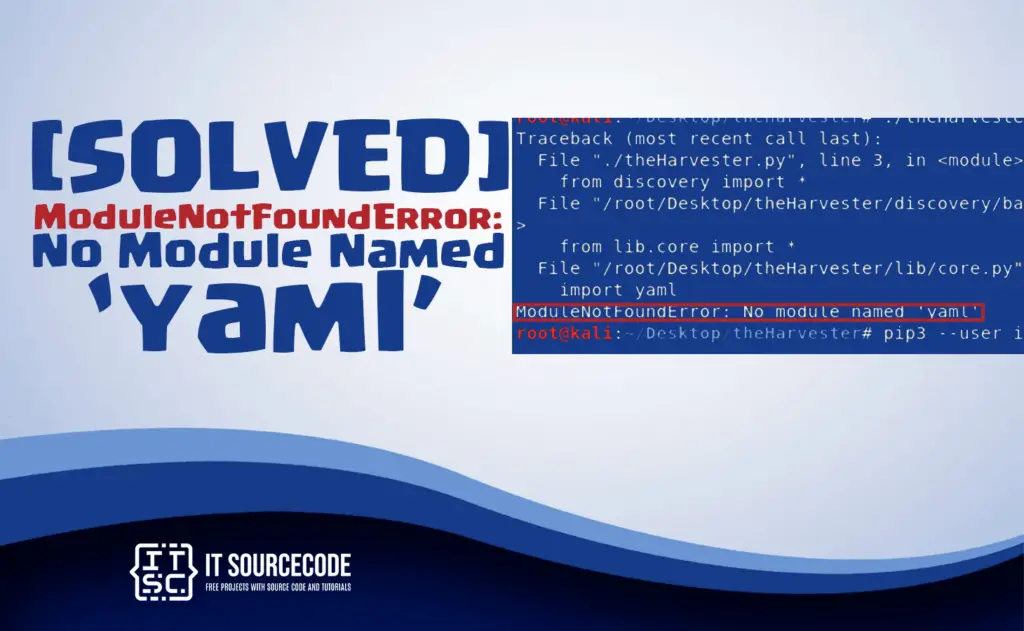 [SOLVED] ModuleNotFoundError: No Module Named ‘yaml’