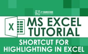 Keyboard Shortcuts For Highlighting In Excel: Quick And Easy